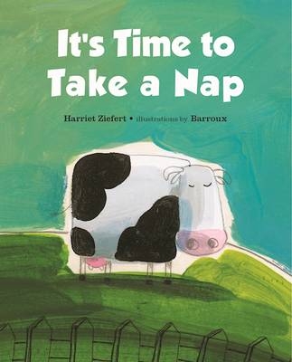 It's Time to Take a Nap - Harriet Ziefert