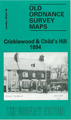 Cricklewood and Childs Hill 1894 - Judith Knight