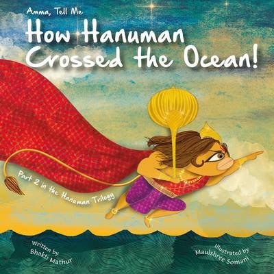 Amma Tell Me How Hanuman Crossed the Ocean! - Bhakti Mathur
