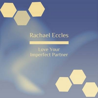 Love Your Imperfect Partner: Overcome Irritation, Stop Judging Them and Love Them for Who they are, Self Hypnosis CD