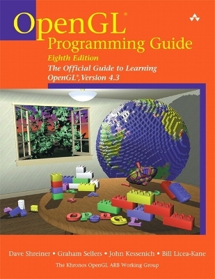 OpenGL Programming Guide - Dave Shreiner, Graham Sellers, John Kessenich, Bill Licea-Kane