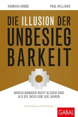Die Illusion der Unbesiegbarkeit - Paul Williams, Andreas Krebs
