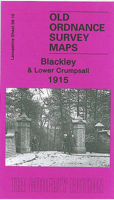 Blackley and Lower Crumpsall 1915 - Chris Makepeace