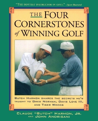 Four Cornerstones of Winning Golf - John Andrisiani, Butch Harmon