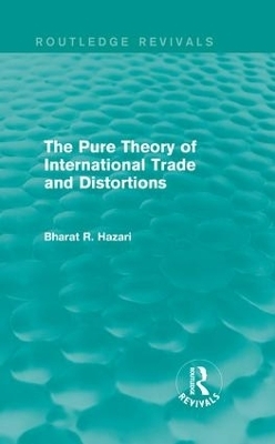 The Pure Theory of International Trade and Distortions (Routledge Revivals)