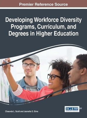Developing Workforce Diversity Programs, Curriculum, and Degrees in Higher Education - 