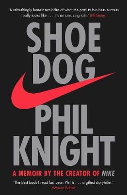 Shoe Dog - Phil Knight