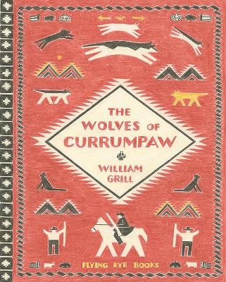 The Wolves of Currumpaw - William Grill