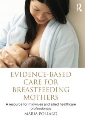 Evidence-based Care for Breastfeeding Mothers