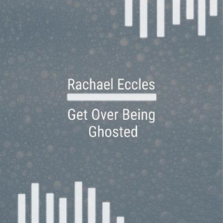 Get Over Being Ghosted, Stop Obsessing About it and Move on, Hypnotherapy Self Hypnosis CD