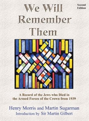We Will Remember Them - Henry Morris, Martin Sugarman