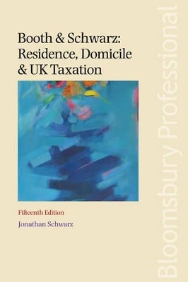 Booth: Residence, Domicile and UK Taxation