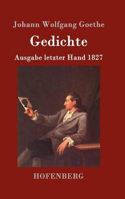 Gedichte - Johann Wolfgang Goethe