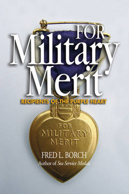 For Military Merit - Fred Borch