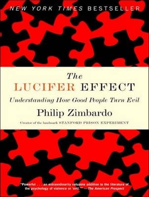 The Lucifer Effect - Philip Zimbardo
