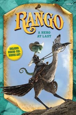 Rango: A Hero at Last