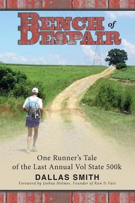 Bench of Despair - Dallas Smith