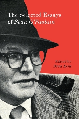 The Selected Essays of Sean O'Faolain - 