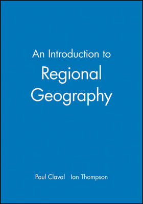 An Introduction to Regional Geography - Paul Claval