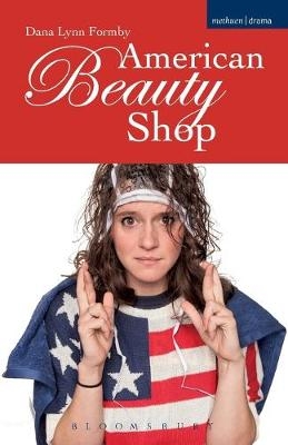 American Beauty Shop - Dana Lynn Formby