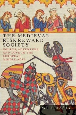 The Medieval Risk-Reward Society