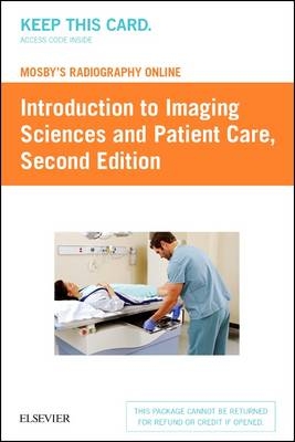 Mosby's Radiography Online: Introduction to Imaging Sciences and Patient Care (Access Code) -  Mosby