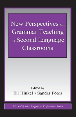 New Perspectives on Grammar Teaching in Second Language Classrooms - 