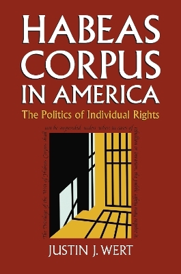 Habeas Corpus in America - Justin J. West