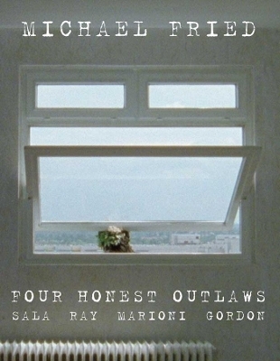Four Honest Outlaws - Michael Fried
