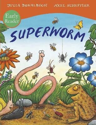 Superworm Early Reader - Julia Donaldson