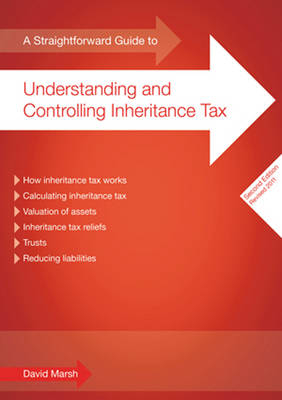 A Straightforward Guide To Understanding And Controlling Inheritance Tax
