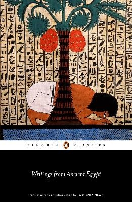 Writings from Ancient Egypt - Toby Wilkinson