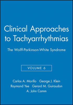 Clinical Approaches to Tachyarrhythmias, The Wolff-Parkinson-White Syndrome - 