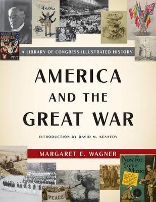 America and the Great War - Margaret E. Wagner