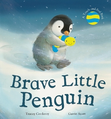 Brave Little Penguin - Tracey Corderoy, Gavin Scott