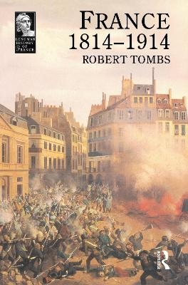 France 1814 - 1914 - Robert Tombs