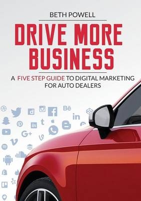 Drive More Business - Beth Powell