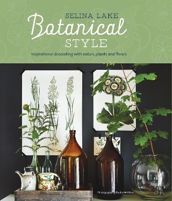 Botanical Style - Selina Lake