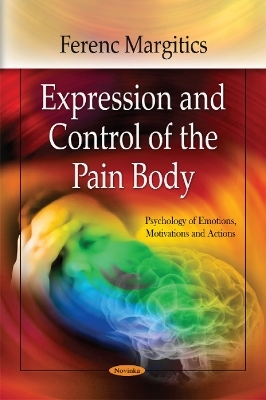 Expression & Control of the Pain Body - Ferenc Margitics