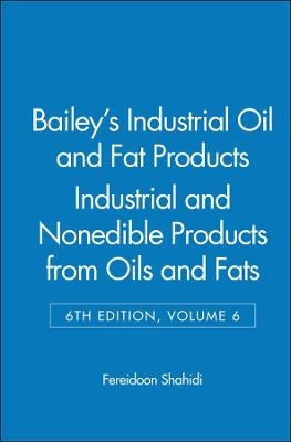 Bailey's Industrial Oil and Fat Products, Industrial and Nonedible Products from Oils and Fats - 