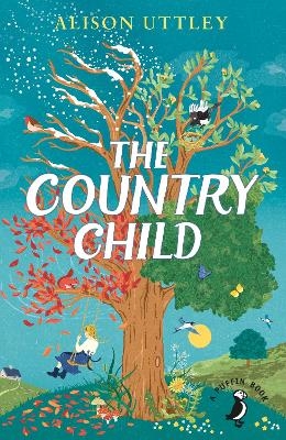 The Country Child - Alison Uttley, C. Tunnicliffe