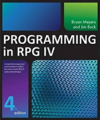 Programming in RPG IV - Jim Buck, Bryan Meyers