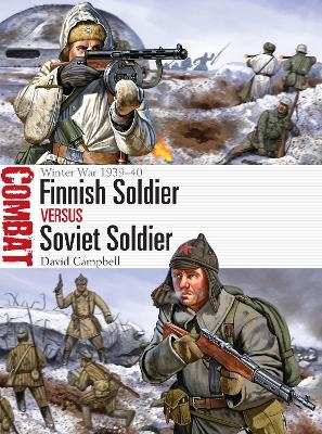 Finnish Soldier vs Soviet Soldier - David Campbell