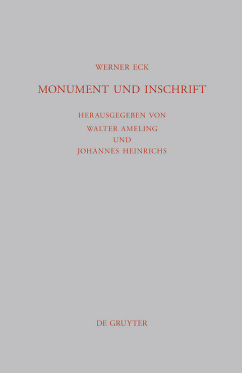 Monument und Inschrift - Werner Eck