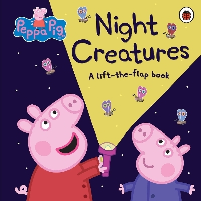 Peppa Pig: Night Creatures -  Peppa Pig