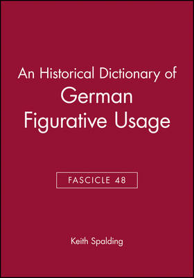 An Historical Dictionary of German Figurative Usage, Fascicle 48