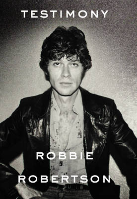 Testimony - Robbie Robertson