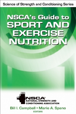NSCA's Guide to Sport and Exercise Nutrition - 