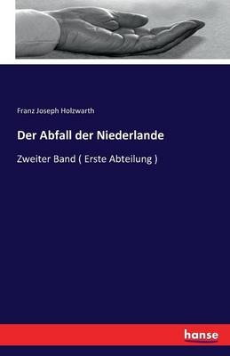 Der Abfall der Niederlande
