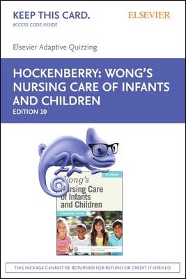 Elsevier Adaptive Quizzing for Wong's Nursing Care of Infants and Children (Access Card)